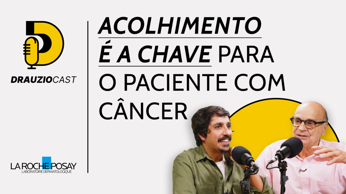 Jornada de um paciente oncológico – DrauzioCast #265