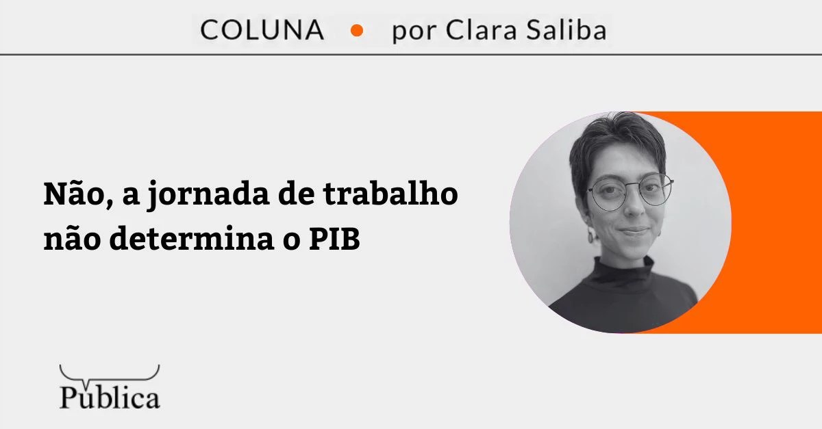 Não, a jornada de trabalho não determina o PIB