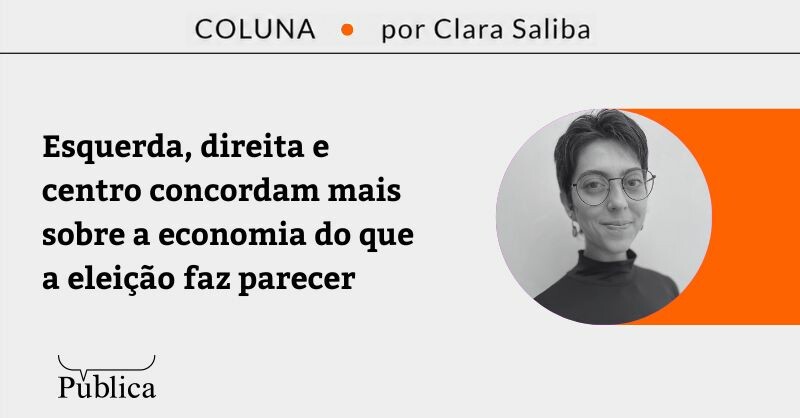 Esquerda, direita e centro concordam mais sobre a economia do que a eleição faz parecer