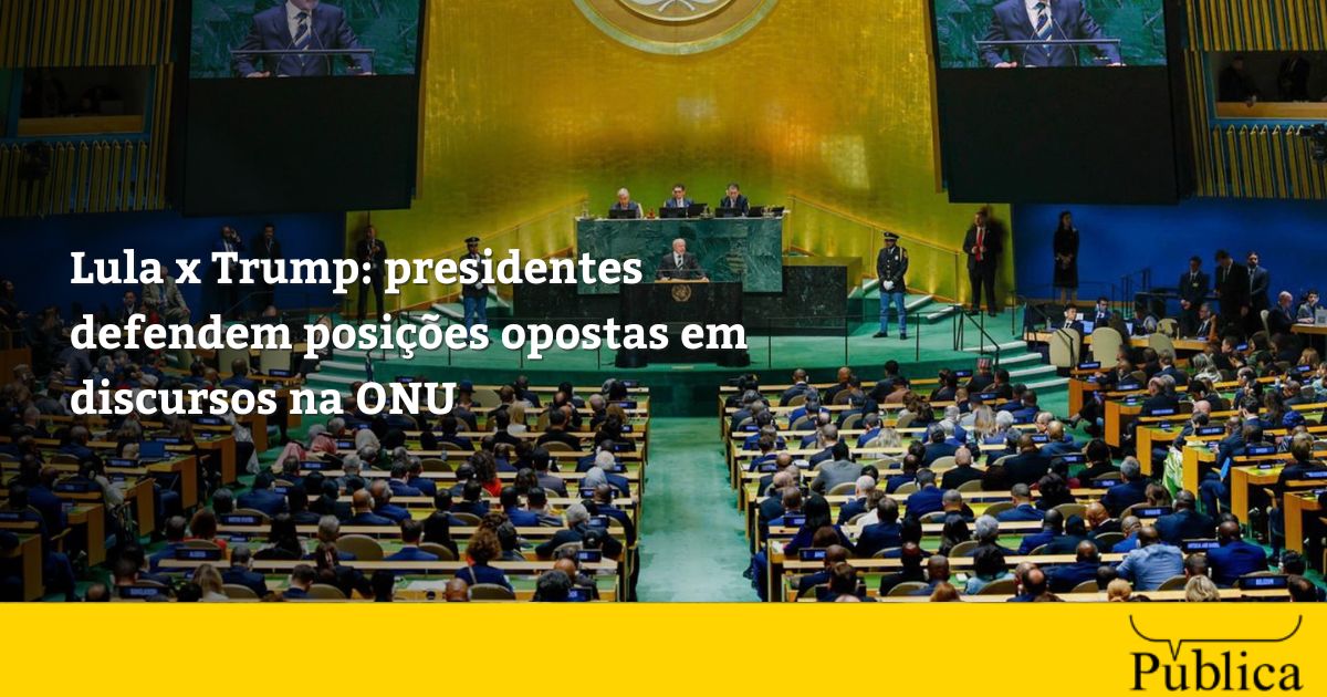 Lula x Trump: presidentes defendem posições opostas em discursos na ONU