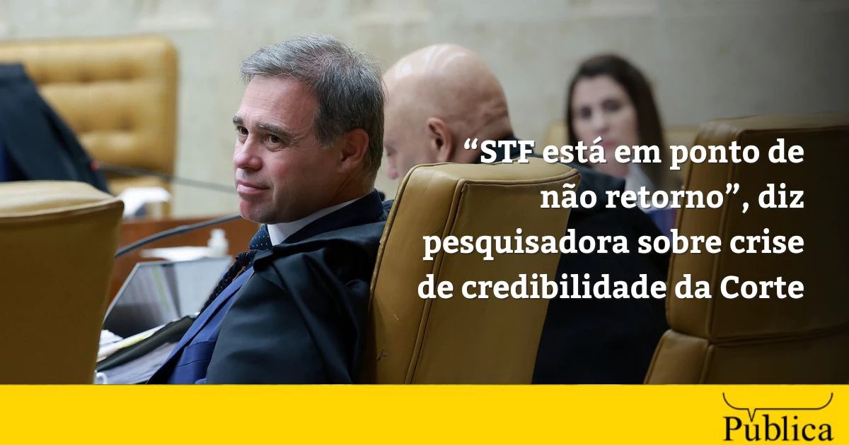 “STF está em ponto de não retorno”, diz pesquisadora sobre crise de credibilidade da Corte