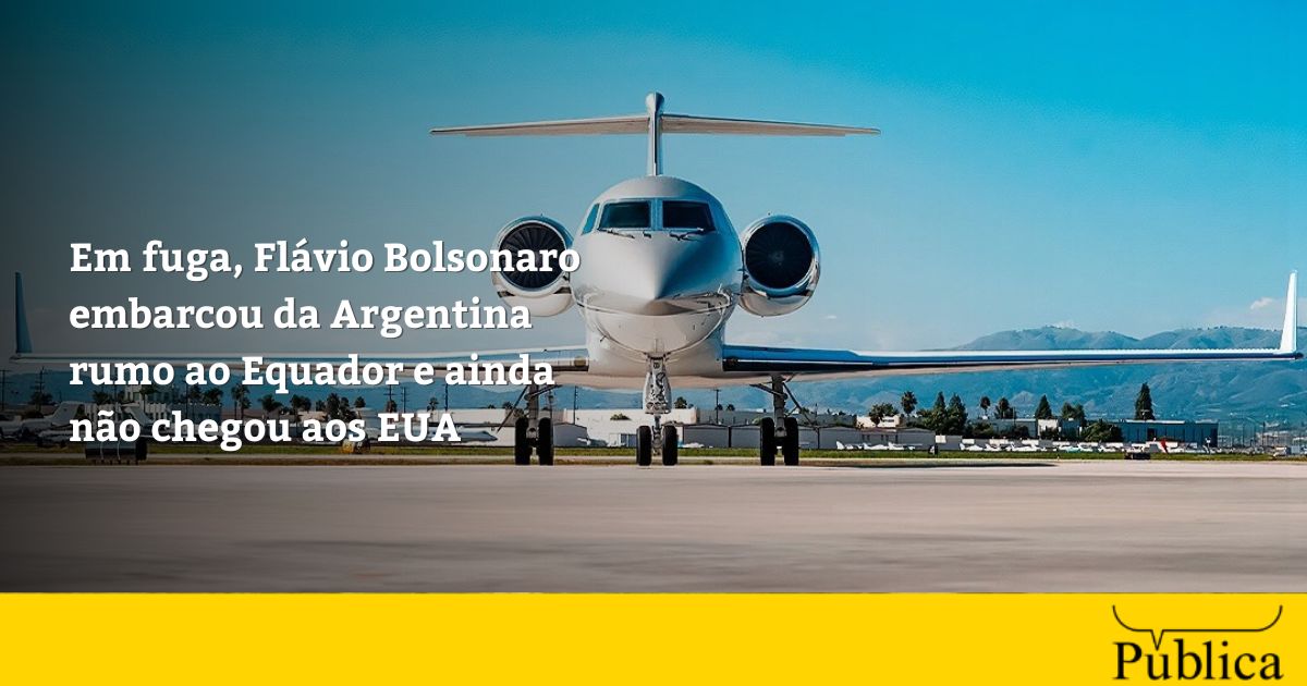Em fuga, Flávio Bolsonaro embarcou da Argentina rumo ao Equador e ainda não chegou aos EUA