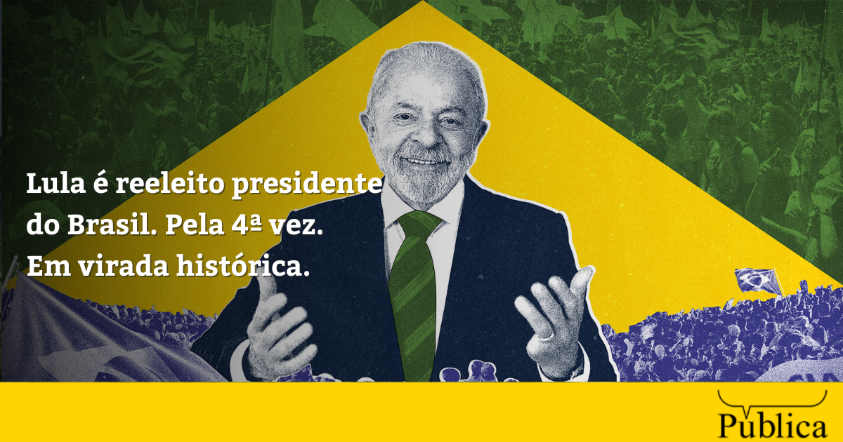 Lula é eleito presidente do Brasil. Pela 4ª vez. Em virada histórica.