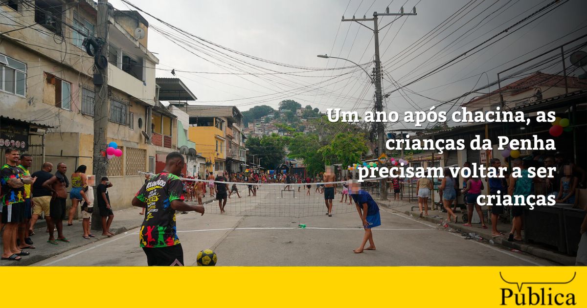 Um ano após chacina, as crianças da Penha precisam voltar a ser crianças