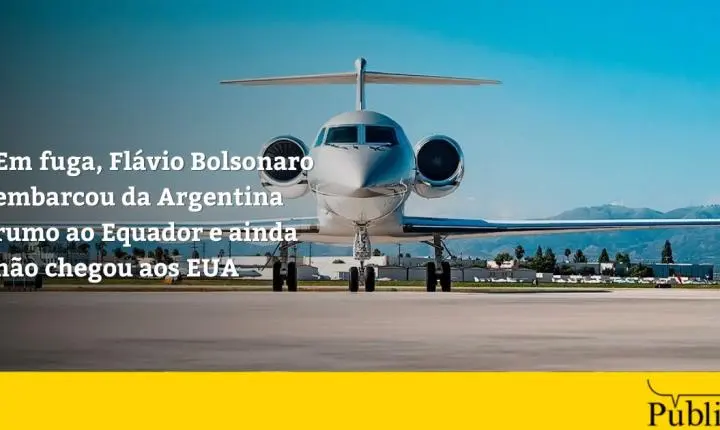 Em fuga, Flávio Bolsonaro embarcou da Argentina rumo ao Equador e ainda não chegou aos EUA