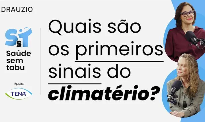 Menopausa sem tabu: saúde física, mental e prevenção – Saúde Sem Tabu #64