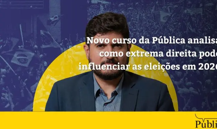 Novo curso da Pública analisa como extrema direita pode influenciar as eleições em 2026