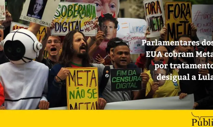 Parlamentares dos EUA cobram Meta por tratamento desigual a Lula
