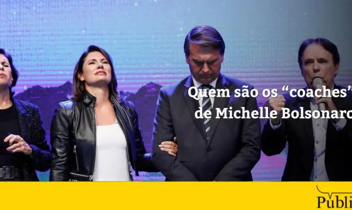 Quem são os “coaches” de Michelle Bolsonaro