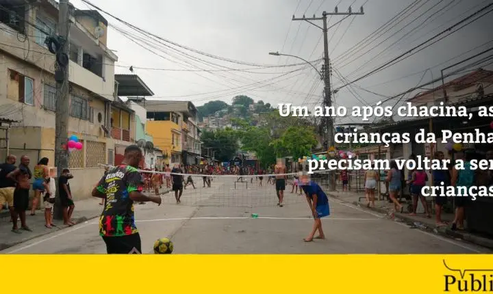Um ano após chacina, as crianças da Penha precisam voltar a ser crianças